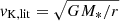 $ v_{\mathrm{K,lit}}=\sqrt{GM_{*}/r} $