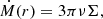 $$ \begin{aligned} \dot{M}(r) = 3\pi \nu \Sigma , \end{aligned} $$