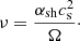 $$ \begin{aligned} \nu = \frac{\alpha _{\mathrm{sh} }c_{\mathrm{s} }^{2}}{\Omega }\cdot \end{aligned} $$