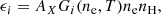 $$ \begin{aligned} \epsilon _{i} = A_X G_{i}(n_{\rm e}, T) n_{\rm e} n_{\rm H} , \end{aligned} $$