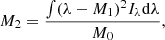 $$ \begin{aligned}&M_2 = \frac{\int (\lambda -M_1)^2 I_\lambda \mathrm{d} \lambda }{M_0} , \end{aligned} $$