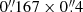 $ 0{{\overset{\prime\prime}{.}}}167\times 0{{\overset{\prime\prime}{.}}}4 $