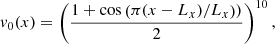 $$ \begin{aligned} v_0(x) = \left( \frac{1+\cos \left(\pi (x-L_x)/L_x\right))}{2} \right)^{10} , \end{aligned} $$