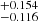 $ _{-0.116}^{+0.154} $