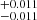 $ _{-0.011}^{+0.011} $
