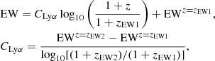 $$ \begin{aligned} \begin{aligned}&\mathrm{EW} = C_{\rm Ly\alpha }\log _{10}\left(\frac{1+z}{1+z_{\rm EW 1}}\right) + \mathrm{EW}^{z = z_{\rm EW 1}},\\&C_{\rm Ly\alpha } = \frac{\mathrm{EW}^{z = z_{\rm EW 2}}-\mathrm{EW}^{z = z_{\rm EW 1}}}{\log _{10}[(1+z_{\rm EW 2})/(1+z_{\rm EW 1})]}, \end{aligned} \end{aligned} $$