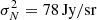 $ \sigma_N^2 = 78\,{\rm Jy/sr} $