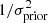 $ 1/\sigma_{\rm prior}^2 $