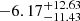 $ -6.17_{-11.43}^{+12.63} $