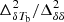 $ \Delta^2_{\delta T_{\rm b}}/\Delta^2_{\delta\delta} $