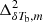 $ \Delta^2_{\delta T_{\rm b},m} $