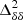 $ \Delta^2_{\delta\delta} $