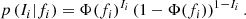 $$ \begin{aligned} p\left(I_i|f_i\right) = \Phi (f_i)^{I_i} \left(1-\Phi (f_i)\right)^{1-I_i}. \end{aligned} $$