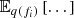 $ \mathbb{E}_{q(f_i)}\left[\dotsc\right] $