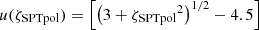 $ u({\zeta_{\rm SPTpol}}) = \left[\left(3+{\zeta_{\rm SPTpol}}^2\right)^{1/2} - 4.5\right] $