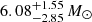 $ 6.08^{+1.55}_{-2.85}\,M_{\odot} $