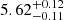 $ \rm 5.62^{+ 0.12}_{- 0.11 } $