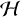 $\[\mathcal{H}\]$