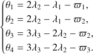 $\[\left\{\begin{array}{l}\theta_1=2 \lambda_2-\lambda_1-\varpi_1, \\\theta_2=2 \lambda_2-\lambda_1-\varpi_2, \\\theta_3=3 \lambda_3-2 \lambda_2-\varpi_2, \\\theta_4=3 \lambda_3-2 \lambda_2-\varpi_3.\end{array}\right.\]$