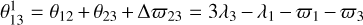 $\[\theta_{13}^1=\theta_{12}+\theta_{23}+\Delta \varpi_{23}=3 \lambda_3-\lambda_1-\varpi_1-\varpi_3\]$