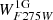 $ W_{F275W}^{\mathrm{1G}} $