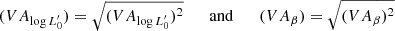 $$ \begin{aligned} (VA_{\log L^\prime _0}) = \sqrt{(VA_{\log L^\prime _0})^2} \qquad \mathrm{and} \qquad (VA_{\beta }) = \sqrt{(VA_{\beta })^2} \end{aligned} $$