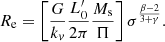$$ \begin{aligned} R_{\rm e} = \left[ \frac{G}{k_v}\frac{L^\prime _0}{2\pi }\frac{M_{\rm s}}{\Pi } \right] \sigma ^{\frac{\beta -2}{3+\gamma }} . \end{aligned} $$