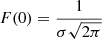 $ F(0)= \frac {1}{\sigma \sqrt{2\pi} } $