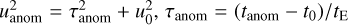 $\[u_{\text {anom }}^2=\tau_{\text {anom }}^2+u_0^2, \tau_{\text {anom }}=\left(t_{\text {anom }}-t_0\right) / t_{\mathrm{E}}\]$