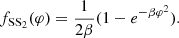 $$ \begin{aligned} f_{\mathrm{SS}_2}(\varphi ) = \frac{1}{2\beta }(1- e^{-\beta \varphi ^2}). \end{aligned} $$