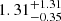 $ 1.31_{-0.35}^{+1.31} $