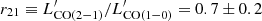$ r_{21}\equiv L^\prime_{\rm CO(2-1)}/L^\prime_{\rm CO(1{-}0)}=0.7\pm0.2 $
