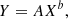 $$ \begin{aligned} Y = AX^b, \end{aligned} $$