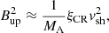 $$ \begin{aligned} B_{\rm up}^2 \approx \frac{1}{M_{\rm A}}\xi _{\rm CR} v_{\rm sh}^2, \end{aligned} $$