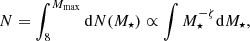 $$ \begin{aligned} N = \int _{8}^{M_{\rm max}} \mathrm{d}N(M_{\star }) \propto \int M_{\star }^{-\zeta } \mathrm{d}M_{\star }, \end{aligned} $$
