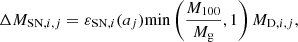 $$ \begin{aligned} \Delta M_{\mathrm{SN},i,j}=\varepsilon _{\mathrm{SN},i}(a_j) \mathrm{min}\left( \frac{M_{\rm 100}}{M_{\rm g}},1\right)M_{\mathrm{D},i,j} , \end{aligned} $$
