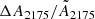 $ \Delta A_{2175}/\tilde A_{2175} $