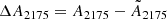 $ \Delta A_{2175}=A_{2175}-\tilde A_{2175} $