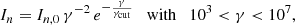 $$ \begin{aligned} I_n = I_{n,0} \,\gamma ^{-2}\, e^{-\frac{\gamma }{\gamma _{\rm cut}}} \quad \mathrm{with} \quad 10^3 <\gamma < 10^7, \end{aligned} $$