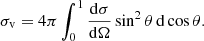 $$ \begin{aligned} \sigma _{\rm v} = 4\pi \int _0^1 \frac{\mathrm{d}\sigma }{\mathrm{d}\Omega } \sin ^2 \theta \, \mathrm{d}\cos \theta . \end{aligned} $$