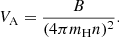 $$ \begin{aligned} V_{\rm A} = \frac{B}{ (4\pi m_{\rm H} n)^2}. \end{aligned} $$