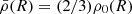 $ {\bar{\rho}}(R) = (2/3)\rho_0(R) $