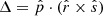 $ \Delta = \hat{p}\cdot(\hat{r}\times\hat{s}) $
