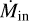 $\[\dot{M}_{\text {in }}\]$