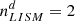 $ n^d_{LISM} = 2 $