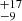 $ ^{+17}_{-9} $