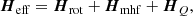 $$ \begin{aligned} \boldsymbol{H}_{\rm eff} = \boldsymbol{H}_{\rm rot} + \boldsymbol{H}_{\rm mhf} + \boldsymbol{H}_Q, \end{aligned} $$