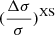 $ (\frac{\Delta\sigma}{\sigma})^{\mathrm{XS}} $
