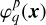 $\[\varphi_q^p(\boldsymbol{x})\]$