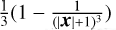 $\[\frac{1}{3}\left(1-\frac{1}{(|\boldsymbol{x}|+1)^3}\right)\]$